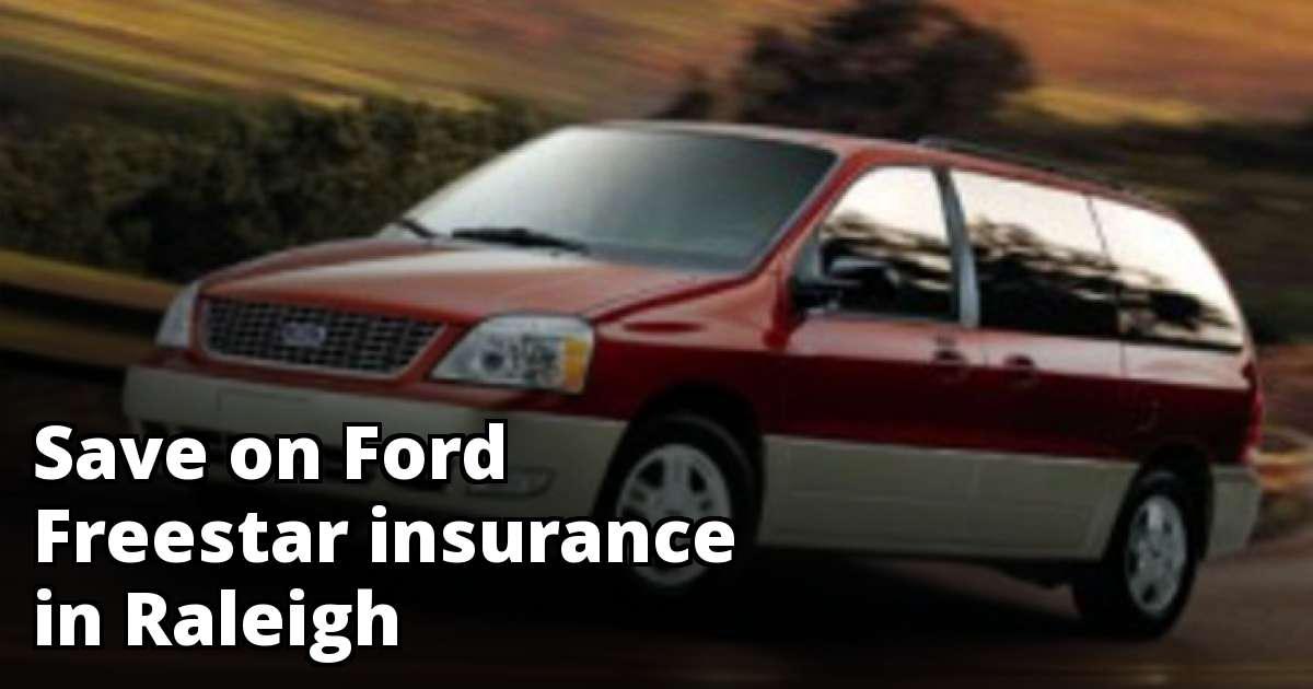 Best Rates for Ford Freestar Insurance in Raleigh, NC