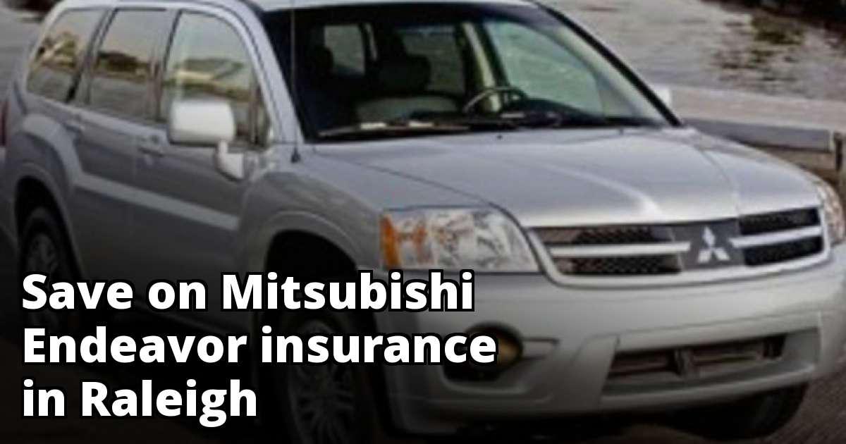 Mitsubishi Endeavor Insurance Quotes in Raleigh, NC
